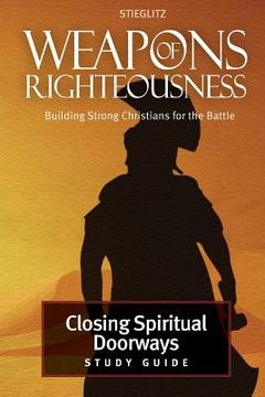 portada Closing Spiritual Doorways: Study Guide 4 (en Inglés)