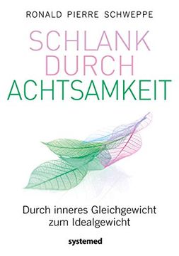 portada Schlank Durch Achtsamkeit: Durch Inneres Gleichgewicht zum Idealgewicht (en Alemán)