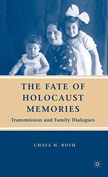portada The Fate of Holocaust Memories: Transmission and Family Dialogues: 0 (en Inglés)