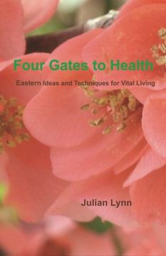 portada Four Gates to Health: Eastern Ideas and Techniques for Vital Living