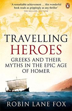 portada travelling heroes: greeks and their myths in the epic age of homer (en Inglés)