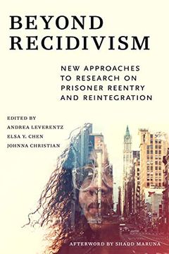 portada Beyond Recidivism: New Approaches to Research on Prisoner Reentry and Reintegration (in English)