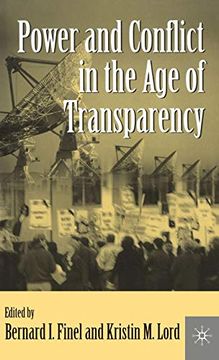 portada Power and Conflict in the age of Transparency (en Inglés)