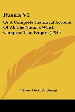 portada russia v2: or a complete historical account of all the nations which compose that empire (1780) (en Inglés)