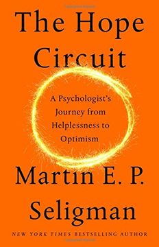 portada The Hope Circuit: A Psychologist's Journey from Helplessness to Optimism (en Inglés)