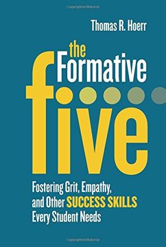 portada The Formative Five: Fostering Grit, Empathy, and Other Success Skills Every Student Needs (in English)