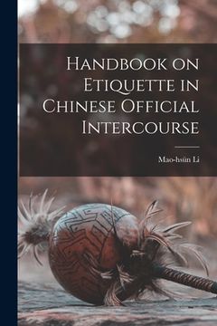 portada Handbook on Etiquette in Chinese Official Intercourse (en Inglés)