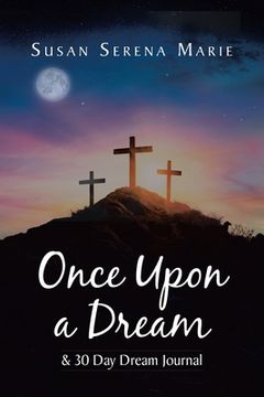 portada Once Upon a Dream and 30 Day Dream Journal (en Inglés)