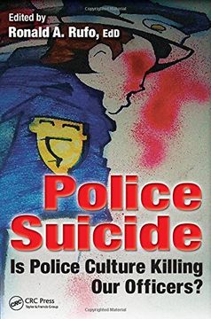 portada Police Suicide: Is Police Culture Killing Our Officers? (en Inglés)
