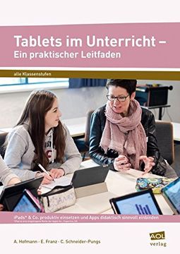 portada Tablets im Unterricht - ein Praktischer Leitfaden: Ipads* & co. Produktiv Einsetzen und Apps Didaktisch Sinnvoll Einbinden (Alle Klassenstufen) (in German)