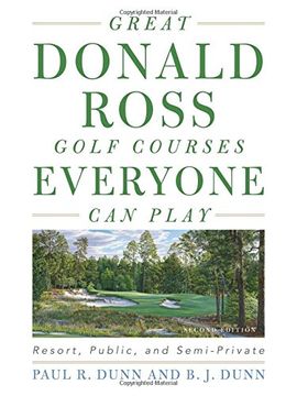 portada Great Donald Ross Golf Courses Everyone Can Play: Resort, Public, and Semi-Private