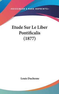 portada Etude Sur Le Liber Pontificalis (1877) (en Francés)