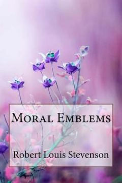 portada Moral Emblems Robert Louis Stevenson (en Inglés)