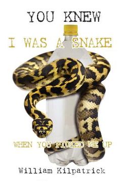 portada you knew i was a snake when you picked me up (in English)