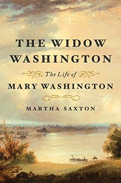 portada The Widow Washington: The Life of Mary Washington (en Inglés)