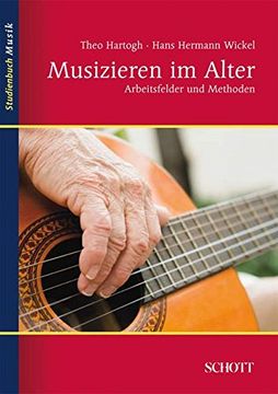 portada Musizieren im Alter: Arbeitsfelder und Methoden in der Seniorenarbeit (en Alemán)