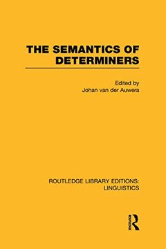portada The Semantics of Determiners (Rle Linguistics b: Grammar) (en Inglés)