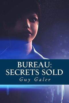 portada Bureau: Secrets Sold (en Inglés)