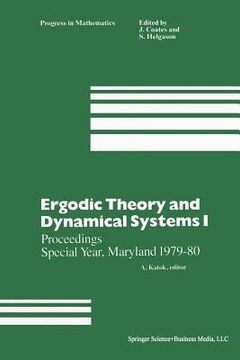 portada Ergodic Theory and Dynamical Systems I: Proceedings Special Year, Maryland 1979-80 (en Inglés)