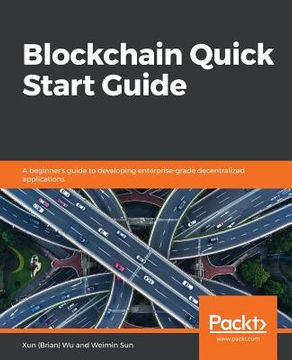 portada Blockchain Quick Start Guide (en Inglés)