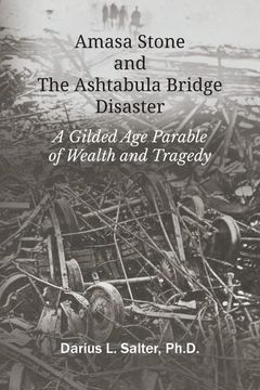 portada Amasa Stone and the Ashtabula Bridge Disaster 