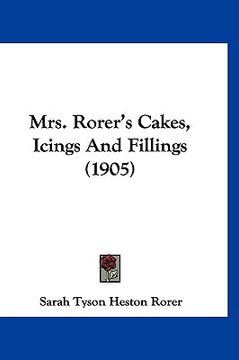portada mrs. rorer's cakes, icings and fillings (1905)