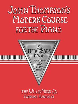 john thompson´s modern course for the piano,grade 5