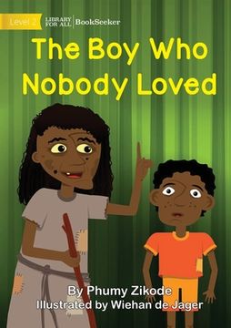 portada The Boy Who Nobody Loved (in English)
