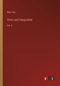 portada Victor and Vanquished: Vol. II (en Inglés)