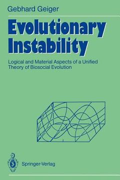 portada evolutionary instability: logical and material aspects of a unified theory of biosocial evolution (en Inglés)