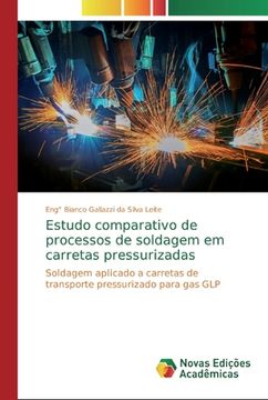 portada Estudo Comparativo de Processos de Soldagem em Carretas Pressurizadas (en Portugués)