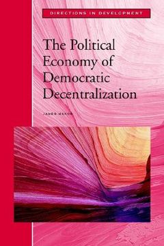 portada the political economy of democratic decentralization (en Inglés)