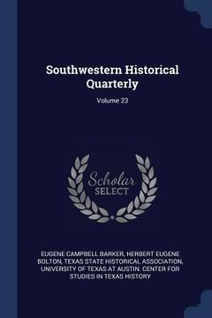 portada Southwestern Historical Quarterly; Volume 23