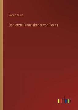 portada Der letzte Franziskaner von Texas (en Alemán)