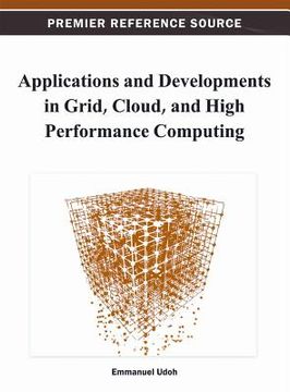 portada applications and developments in grid, cloud, and high performance computing