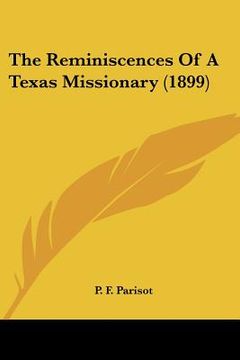 portada the reminiscences of a texas missionary (1899) (en Inglés)