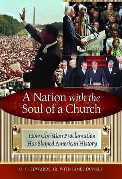 portada a nation with the soul of a church: how christian proclamation has shaped american history