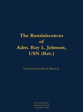 portada Reminiscences of Adm. Roy L. Johnson, USN (Ret.) (in English)