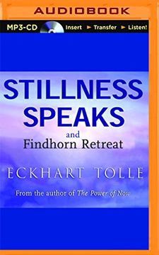 portada Stillness Speaks and the Findhorn Retreat 