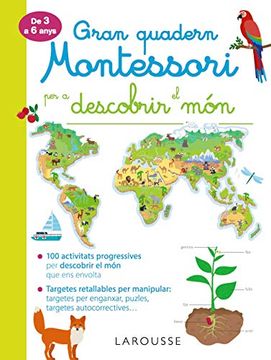 portada Gran Quadern Montessori per Descobrir el món (Larousse - Infantil (in Catalá)