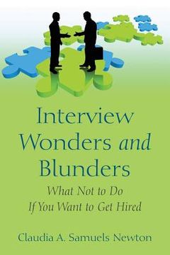 portada Interview Wonders and Blunders: What Not to Do If You Want to Get Hired (en Inglés)