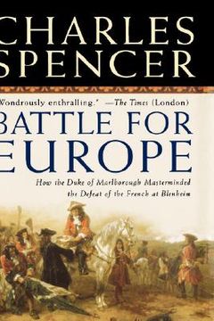 portada battle for europe: how the duke of marlborough masterminded the defeat of the french at blenheim (en Inglés)