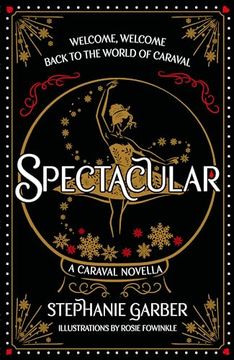 portada Spectacular: A Caraval Novella (en Inglés)