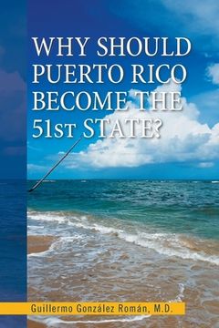 portada Why Should Puerto Rico Become the 51St State? (in English)