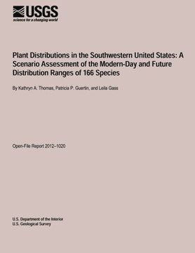 portada Plant Distributions in the Southwestern United States: A Scenario Assessment of the Modern-Day and Future Distribution Ranges of 166 Species