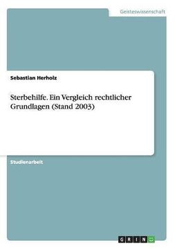 portada Sterbehilfe. Ein Vergleich rechtlicher Grundlagen (Stand 2003)