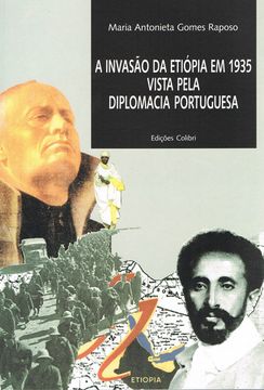 portada A INVASÃO DA ETIÓPIA EM 1935. VISTA PELA DIPLOMACIA PORTUGUESA