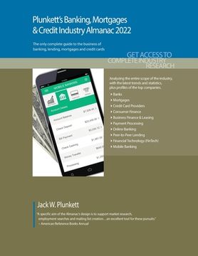 portada Plunkett's Banking, Mortgages & Credit Industry Almanac 2022: Banking, Mortgages & Credit Industry Market Research, Statistics, Trends and Leading Com (en Inglés)