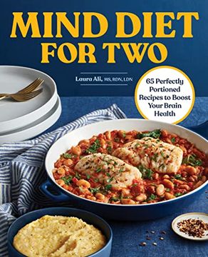 portada Mind Diet for Two: 65 Perfectly Portioned Recipes to Boost Your Brain Health 