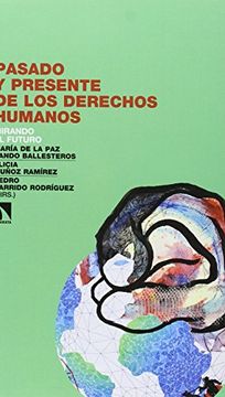 portada Pasado Y Presente De Los Derechos Humanos: Mirando Al Futuro (in Spanish)